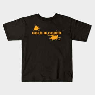 Gold Blooded Kids T-Shirt